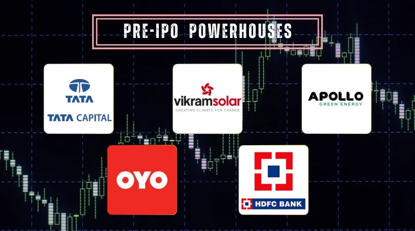 Pre-IPO Powerhouses: Why Tata Capital, Vikram Solar, OYO, Apollo Green, and HDB Finance Are Worth Watching